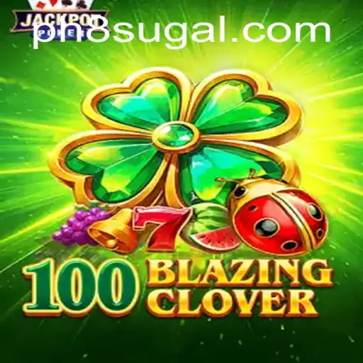 100BlazingClover and the Thrill of Ph 8: A New Era in Gaming