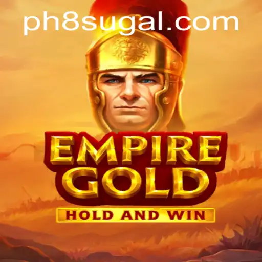 Explore the Thrilling World of EmpireGold: A Deep Dive into Strategy and Adventure